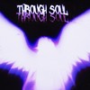 Through Soul (Explicit) - ForgetMeNow&løne yme