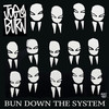 Bun Down The System - Joe Burn&Skitz