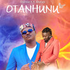 Otanhunu (Explicit) - Chairman K&Amerado