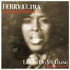 Let Me Do My Thang (Opolopo Remix) - Ferry Ultra&Gwen McCrae