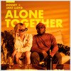 Alone Together - Dossey&Jake Lloyd