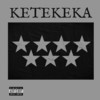 KETEKEKA (Explicit) - Lez