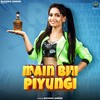 Main Bhi Piyungi - Ruchika Jangid