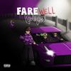 Farewell (Gb & Gr) (feat. Unodavid) (Explicit) - VLONE MIST&Bsavage&VM Records&unodavid