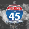 Interstate Texas 45 (Explicit) - Crispyola&Lester Roy