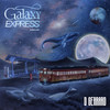 Galaxy Express - D Gerrard