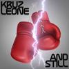 And Still (feat. Bufera Beats) - Kruz Leone&Bufera Beats