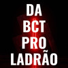 Da Bct pro Ladrão (Explicit) - Mc Pogba&Mc Caio da VM&DJ Meno GMZ