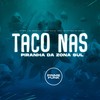 Taco nas Piranha da Zona Sul (Explicit) - DJ RCS&DJ OREIA 074&Meno Saaint&Prime Funk&MC VITINHO DO HELIPA