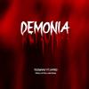 DEMONIA (feat. H.Y.R.O) (Explicit) - teoma47&H.Y.R.O