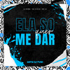 Ela So Quer Me Dar (Explicit) - Mafia Do Funk OFC&Dj Robin 017&Mc Letícia&Mc LH