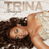By Myself - Trina