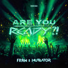 Are You Ready?! - Fraw&Mutilator