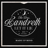 Made up Mind (Acoustic) - The Bros. Landreth&David Landreth&Joey Landreth&Jonathan Singleton