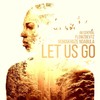 Let Us Go - Nomakhuze Ndabula&Flowzbevtz&Ab Central