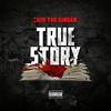 True Story (Explicit) - CamTheSinger