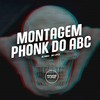 Montagem Phonk do Abc (Explicit) - DJ Diniz&MC Lipex