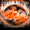 Dream of You - Lancie Green&Loud Like