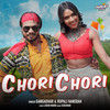 Chori Chori - Gangadhar&Rupali Hansdah