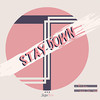 Stay Down - seglartone&Locals Only Sound&Brika