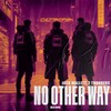 No Other Way - Jack Mallett&2 Thunders