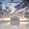 Ice Cold (Explicit) - Powderr&Tazdied