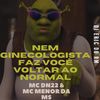 Mtg - NEM GINECOLOGISTA FAZ VOCÊ VOLTAR AO NORMAL (Explicit) - DJ ERIC DO RM&HIT TIKTOK 2023&MC DN22