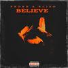 Believe (feat. BLIZO) (Explicit) - PNDRN&Blizo