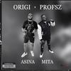 Asina mita (feat. Profsz) (Explicit) - Origi&Profsz