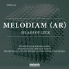 Splash of Luck (David Podhel & Noise Generation Remix) - Melodiam (AR)&David Podhel&Noise Generation