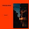 Pisces Man - Anant