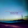 Your Eyes (Midnight Mix) - Static Autumn Sunset