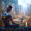 Observe (Abradan Remix) - Robert Moon&Abradan