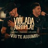 Vou Te Assumir - AgroPlay&Francisco&Lipe Lucena