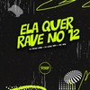 Ela Qué Rave no 12 (Explicit) - DJ Meno GMZ&DJ Luky MPC&Mc M12