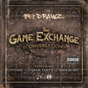 The Game Exchange (Conversation) (Explicit) - Big Drawz&Vitani&Cajmir Dirty&YAEKNOWS