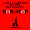 Non Stop (Radio Mix) - DJ Gomi&Manny Ward&Paul Alexander