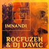 Imnandi - ROCFUZEH&DJ Davic