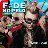 Fode no Pelo (Explicit) - Caik&Mc SWEE