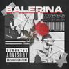 BALERINA (Explicit) - Miggs