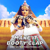 Make It, Booty Clap - Pablito Pesadilla&Diego Smith