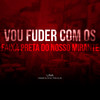 Vou Fuder Com Os Faixa Preta Do Nosso Mirante (Explicit) - Lina&Vinniz Dj&Dj Tonclay