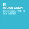 Messing with My Mind(Red Room Version) - Matan Caspi