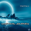 Mystical Journey - Madmace