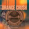 Orange Crush (feat. Black Thunder) - Port SAVant&Black Thunder