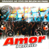 Isso É Calypso (Ao Vivo Em Belém Do Pará) - Banda Amor Perfeito