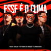 Esse e o Clima (Explicit) - Dj flavim&DJ DANLIVE&Mc Rafinha da Baixada