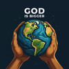 God Is Bigger - Holy Drill