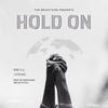 Hold On (feat. Dlozinyana, Neloh & HiLiTheArtiste) (Explicit) - the Brightside&Dlozinyana&Neloh&HiLiTheArtiste