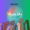 Rise Up (Don't Worry) - Krush